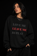 LOVE ME LEAVE ME REPEAT - BY LEX